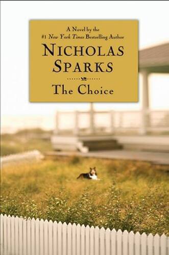 The Choice – Hardcover By Sparks, Nicholas – GOOD