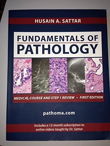 FUNDAMENTALS OF PATHOLOGY By Husain A. Sattar **Mint Condition**