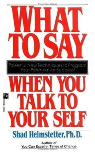 What to Say When you Talk To Yourself – Mass Market Paperback – GOOD