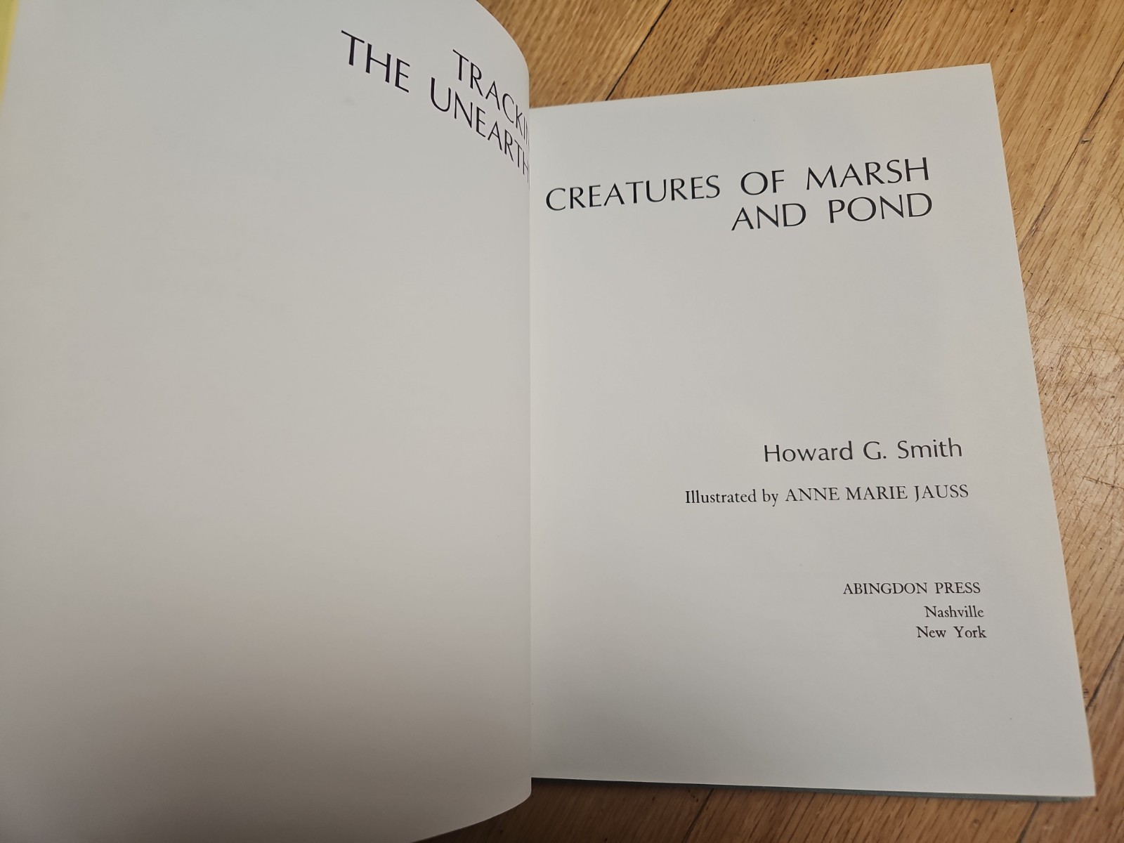 Tracking the Unearthly Creatures of Marsh and Pond – Howard G Smith