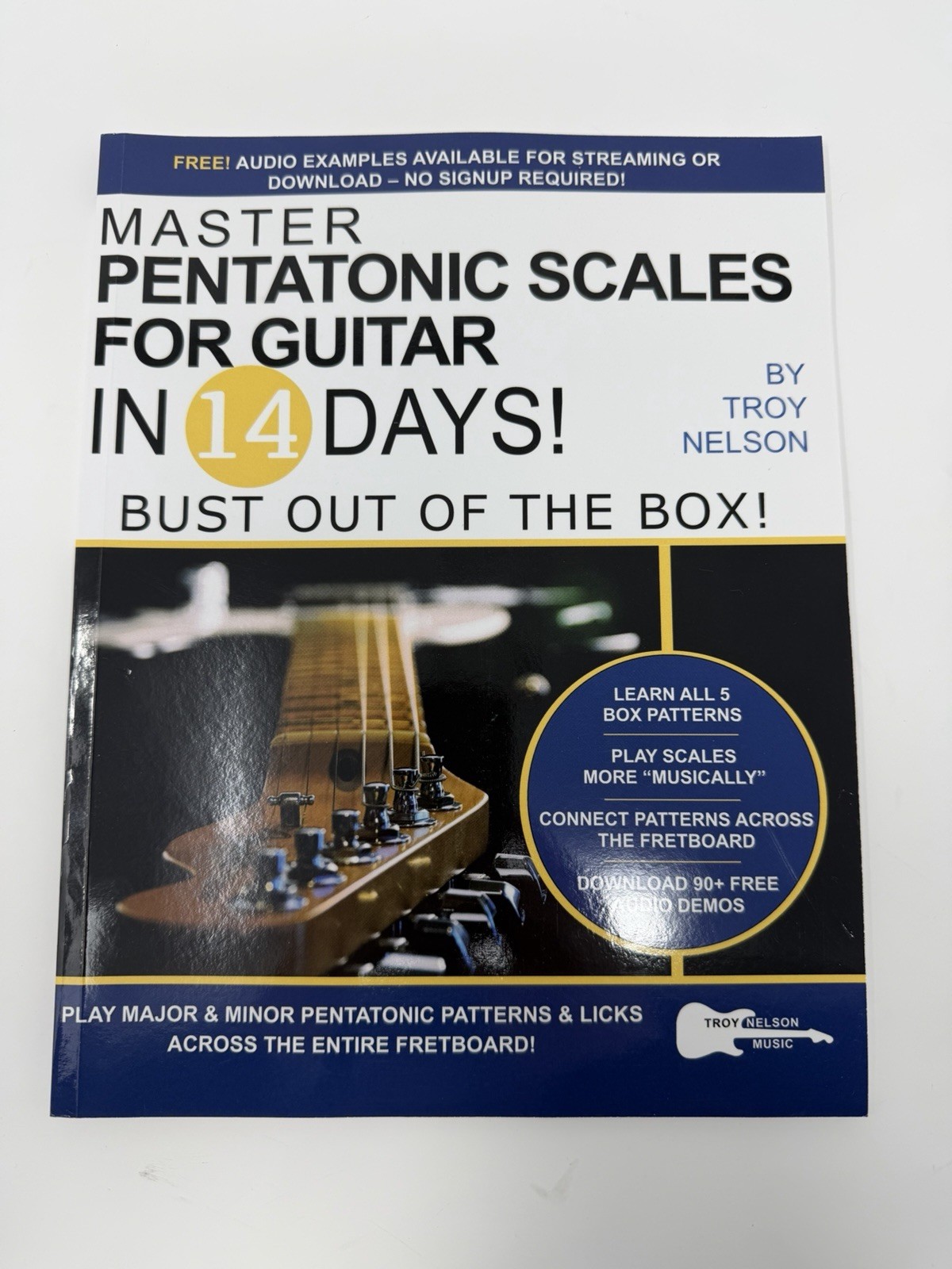 Master Pentatonic Scales For Guitar In 14 Days By Troy Nelson