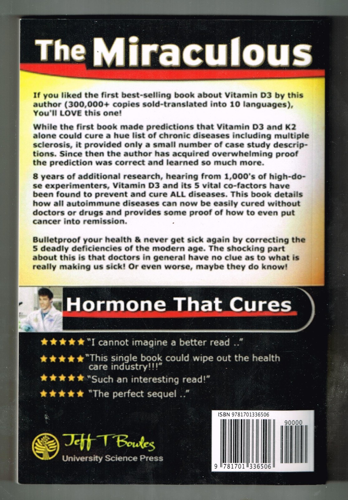 The Miraculous Cure For and Prevention of All Diseases – Jeff T. Bowles