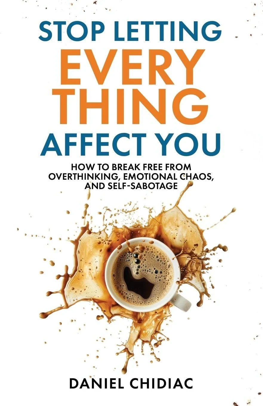 Stop Letting Everything Affect You by Daniel Chidiac [Paperback] ENGLISH PB