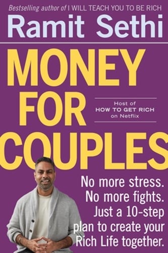 Money for Couples: No More Stress. No More Fights. Just a 10-Step Plan to Create