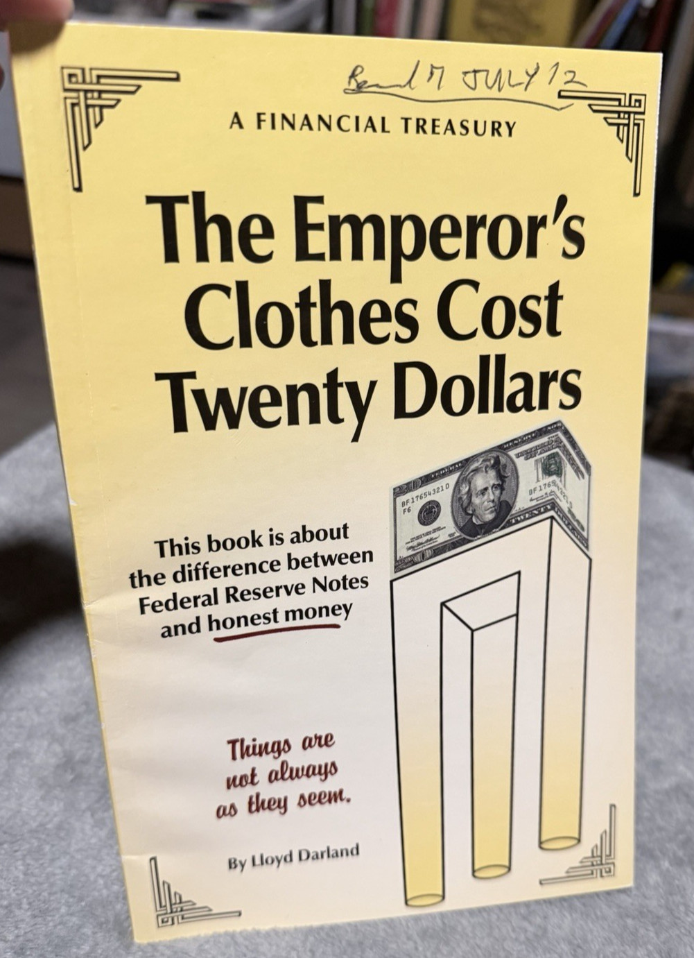 The Emperor’s Clothes Cost Twenty Dollars Lloyd Darland 2011 Finance Treasury