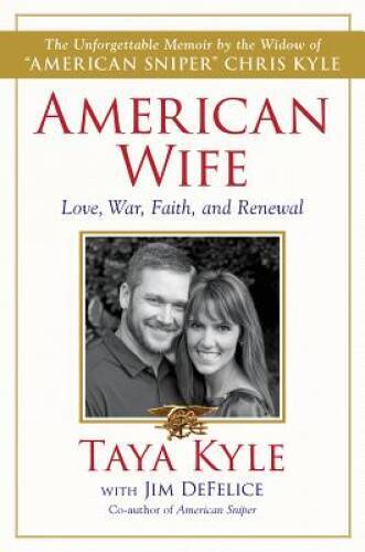American Wife: A Memoir of Love, War, Faith, and Renewal – Hardcover – GOOD