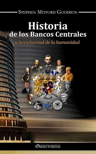 Stephen Mitford Goodson Historia de los bancos centrales (Paperback) (UK IMPORT)